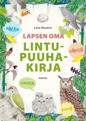 9789524101301_Lapsen_oma_lintupuuhakirja_jpg_size_max400_cl_888029_ch_b136cfef961ba5a37e72755ea73e56b8