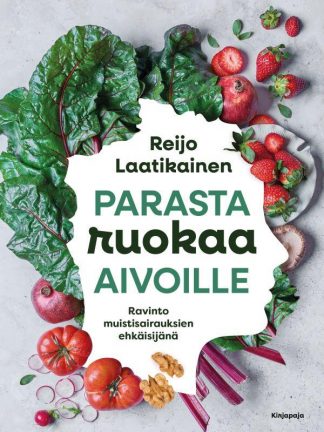 9789524130042_Parasta_ruokaa_aivoille_Ravinto_muistisairauksien_ehkaisijana_jpg_size_max800_cl_888029_ch_d23fa52ec979e617fa6a5adb1045c1d8
