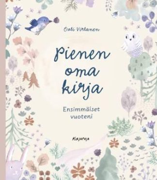 9789524130547_Pienen_oma_kirja_Ensimmaiset_vuoteni_jpg_size_max400_cl_888029_ch_b1873193ce398297fcbd336b7c8481b1