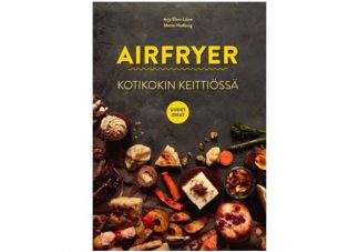 9789524161138_Airfryer_Kotikokin_keittiossa_uudet_ideat_jpg