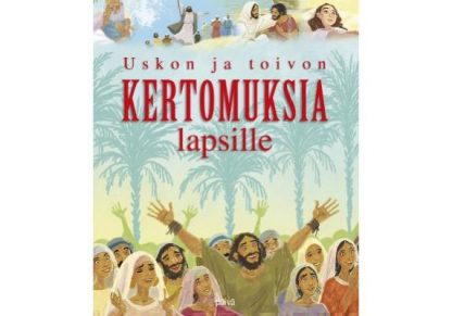 Uskon_ja_toivon_kertomuksia_lapsille