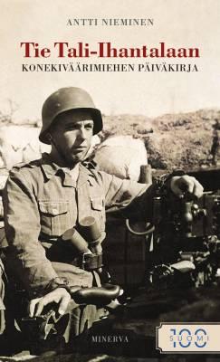 9789524922814_Tie_Tali_Ihantalaan_Konekivaarimiehen_sotapaivakirja_1941_1944_jpg_size_max400_cl_888029_ch_42cd54b854e8accf994e12bc1b2a6546