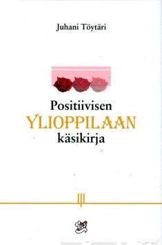 9789525484458_Positiivisen_ylioppilaan_kasikirja_jpg