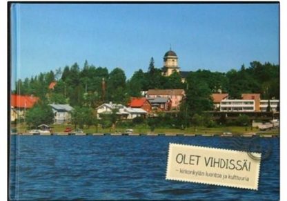 9789526701622_Olet_Vihdissa_Kirkonkylan_luontoa_ja_kulttuuria_jpg