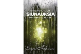 9789527058312_Siunauksia_Taivaasta_ylhaalta_syvyydesta_alhaalta_jpg