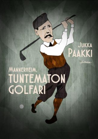 9789527347935_Mannerheim_Tuntematon_golffari_jpg_size_max800_cl_888029_ch_41d946c125d8650ccf61d3246c9363ab