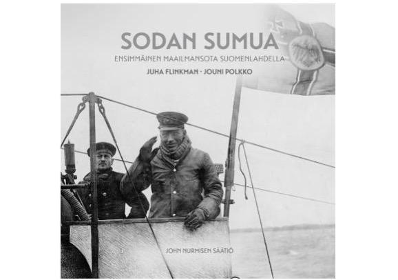 9789529745975_Sodan_sumua_Ensimmainen_maailmansota_Suomenlahdella_jpg